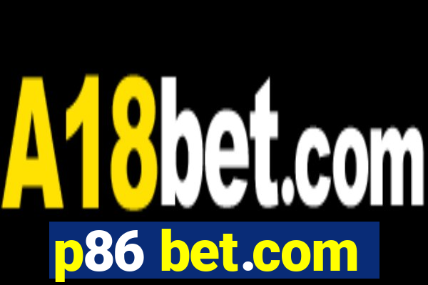 p86 bet.com